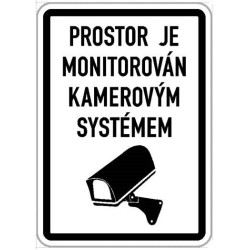 Cedule - Prostor je monitorován kamerovým systémem