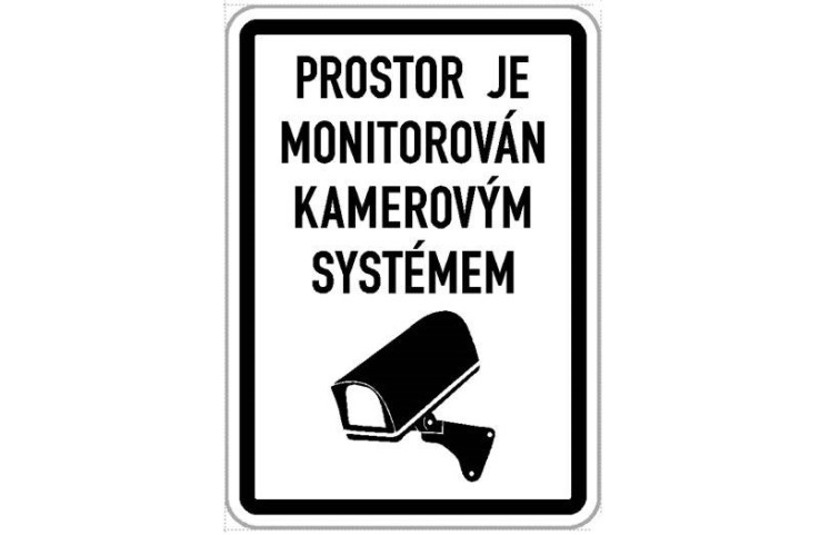 Cedule - Prostor je monitorován kamerovým systémem Cedule - Prostor je monitorován kamerovým systémem