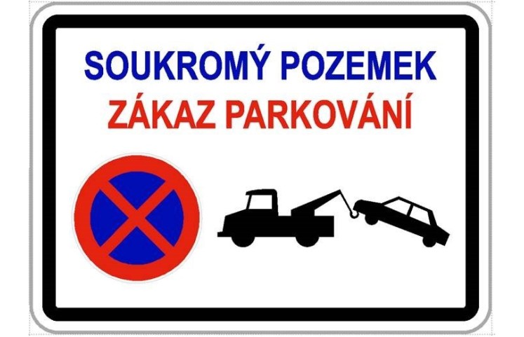 Dodatková tabule - Soukromý pozemek, neparkovat Dodatková tabule - Soukromý pozemek, neparkovat