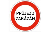 Dopravní značka - Průjezd zakázán